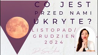 Co jest przed nami ukryte Listopadgrudzien wszystkie znaki [upl. by Prissy]