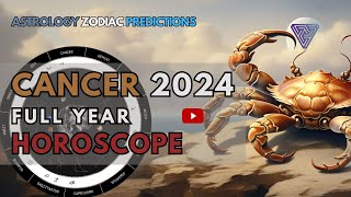 CANCER 2024 Full Year Horoscope  Astrology Zodiac Predictions amp Insights [upl. by Darb]