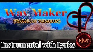 Way Maker KARAOKE  Tagalog Version [upl. by Namien160]