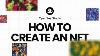 How to create an NFT using OpenSea Studio [upl. by Haelat351]