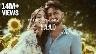 Yaad Official Video Jassa Dhillon x prodgk  New Punjabi Song 2022  Latest Song 2022  Navi Brar [upl. by Deevan438]