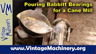 Pouring Babbitt Bearings for a Goldens’ Three Roller Cane Mill [upl. by Aurore627]