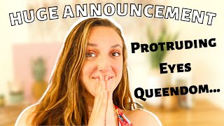 PROTRUDING EYES ANNOUNCEMENT  life update [upl. by Dougal]