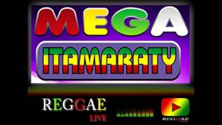 REGGAE DO GUETO MEGA ITAMARATY EXCLUSIVA [upl. by Deehan]