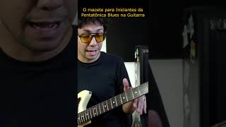 O macete para Iniciantes da Pentatônica Blues na Guitarra [upl. by Assitruc285]