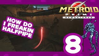 The Artifacts and the Devils HalfPipe Lets Play Metroid Prime Remastered Part 8 [upl. by Alram]