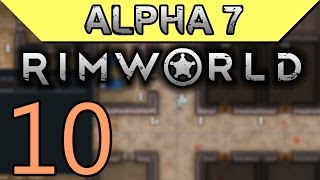 Assuming Direct Control  Rimworld Alpha 7 Gameplay Part 10 [upl. by Anilehs985]