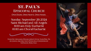 Saint Michael and All Angels Choral Eucharist Rite II  September 29 2024 [upl. by Herrick145]