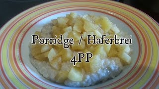 WW Porridge  Haferbrei  gesundes Frühstück für 4PP [upl. by Ardnazxela]