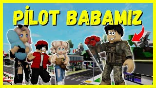 💫EVLATLIK ÇOCUKLAR👦PİLOT BABAMIZ GELDİ🏫ROBLOX Brookhaven🏡RP [upl. by Darda]