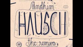 andhim  Hausch Original Mix [upl. by Tse]