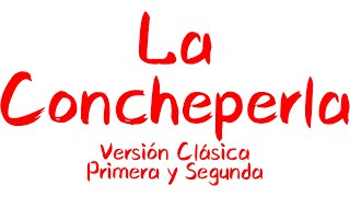 Marinera Norteña  La Concheperla  Versión Clásica  Primera y Segunda Instrumentada [upl. by Jone]