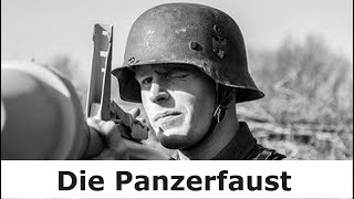 Die Panzerfaust der Wehrmacht im Einsatz – Entstehung – Nutzung – Weiterentwicklung [upl. by Strickler]