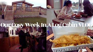 Our Cosy Week In A Log Cabin VLOG [upl. by Nerrag216]