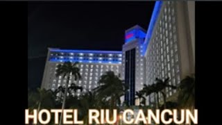 RIU CANCUN ALL INCLUSIVEHOTEL TODO INCLUIDO A SOLO MINUTOS CAMINANDO DE COCO BONGOTIENDAS Y MAS [upl. by Klarrisa495]