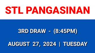 STL PANGASINAN RESULT TODAY 3RD DRAW 845PM RESULTS STL PARES August 27 2024 EVENING DRAW RESULT [upl. by Ardied]