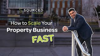 Stand Out From the Crowd and Scale Your Property Business Fast  Sourced Franchise Success Story [upl. by Neumeyer]