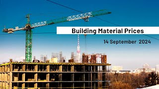 14 September 2024  Building Materials Price  Daily Update [upl. by Ardaed]