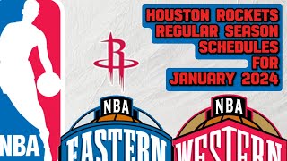 HOUSTON ROCKETS NBA REGULAR SEASON SCHEDULES FOR JANUARY  PH TIME  NBA 2023  24 SEASON [upl. by Hermione4]