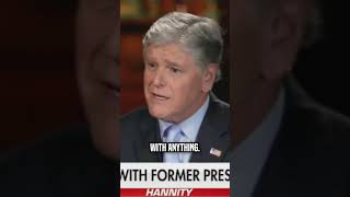 Sean Hannity to Trump quotYou Dont Have to be Doing Thisquot shorts [upl. by Eniwtna]