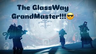 The Glassway GrandMaster Nightfall Destiny 2 Episode Echoes [upl. by Byers]