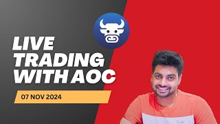 AOC LIVE TRADING NIFTY and BANKNIFTY 7th NOV 2024 [upl. by Nodrog]