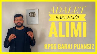 ADALET BAKANLIĞI ATAMASI  KPSS BARAJ PUANSIZ 60 MEMUR ALIMI [upl. by Jaddan752]