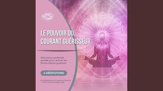 Méditation guidée sur le courant guérisseur pour une pause revitalisante durant la journée [upl. by Aroz468]