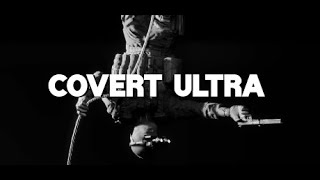 COVERT ULTRA  OFFICIAL REVEAL TRAILER [upl. by Slocum219]