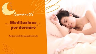 Meditazione Per Dormire  addormentati in pochi minuti [upl. by Kandace]