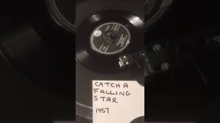 Perry Como  Catch A Falling Star from 1957  Vinyl 45 [upl. by Freddy]