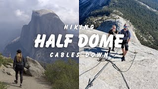 Conquering Half Dome Hiking When the Cables Are Down [upl. by Wolliw]