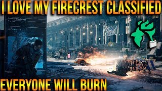 THE DIVISION  HOW TO BUILD FIRECREST CLASSIFIED amp WHY I LOVE IT  PVE amp PVP [upl. by Oicangi77]