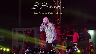 B Praak Live Concert in Vadodara TOV  B Praak concert 2024  Tates of Vadodara [upl. by Zetnwahs855]