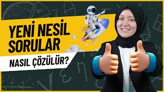 Yeni Nesil Sorular Nasıl Çözülür  Soru Çözüm Stratejileri ve Tüyolar [upl. by Asilak]