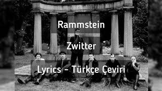 Rammstein  Zwitter Lyrics  Türkçe Çeviri [upl. by Albie]