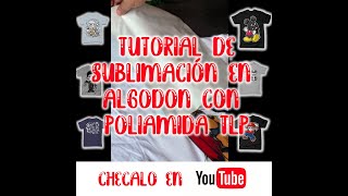 Sublimación en algodón con Poliamida TLP [upl. by Sauer]