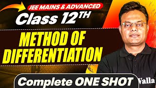 METHOD OF DIFFERENTIATION in 1 Shot  All Concepts Covered  JEE Main amp Advanced  Class 12 [upl. by Eidnarb]