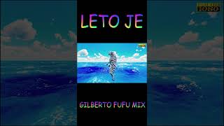 OUT NOW „Leto je” Bossa Nova remix by Gilberto Fufu [upl. by Essile]