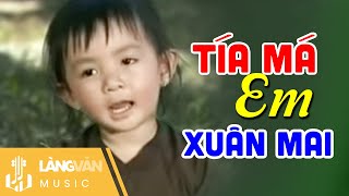 Tía Má Em  Xuân Mai  Nhạc Thiếu Nhi Vui Nhộn  Official Làng Văn Music [upl. by Levon]