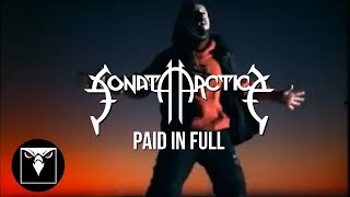 SONATA ARCTICA  Paid In Full Official Music Video [upl. by Acsehcnarf]