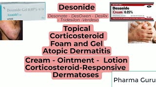 Desonide  Desonate  DesOwen  DesRx  Tridesilon  Verdeso in a nutshell [upl. by Shaughnessy]