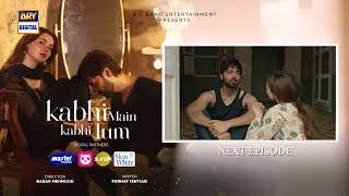 Kabhi Main Kabhi Tum Episode 22  Teaser  Fahad Mustafa  Hania Aamir ARY Digital [upl. by Nnylrefinnej]