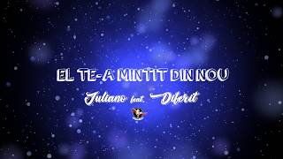 Iuliano feat Diferit  El tea mintit din nou Lyrics Video [upl. by Nahtal]