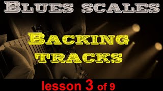 Guitar lesson 3 Blues improvisation backing tracks Backings to improvise with [upl. by Ujawernalo]