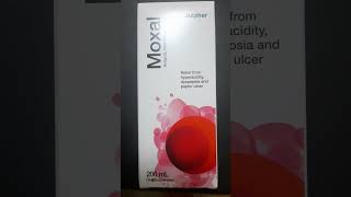 Moxal syrup  relief from strong acidity  relief hyperactivity  best solution for peptic ulcer [upl. by Leigha555]