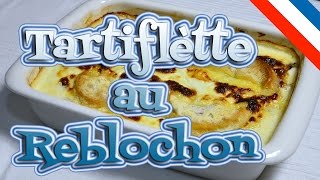 Tartiflette au reblochon  Gratinado de patata y queso [upl. by Aicillyhp629]