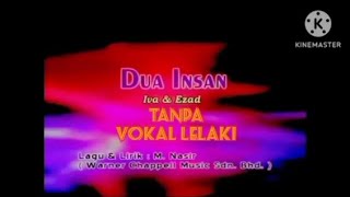 DUA INSAN KARAOKE TANPA VOKAL LELAKI [upl. by Nlycaj]