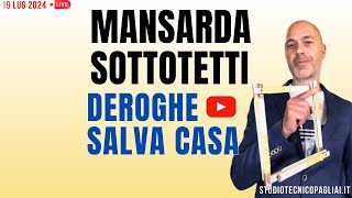 MANSARDE SOTTOTETTI Deroghe Salva Casa Definitivo [upl. by Assenahs]