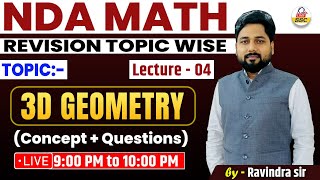 NDA MATHS REVISION TOPIC WISE  3D GEOMETRY CONCEPTQUESTIONS LECTURE 04  BY RAVINDRA SIR [upl. by Enelrahc]